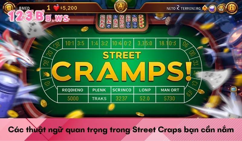 Các thuật ngữ quan trọng trong Street Craps bạn cần nắm